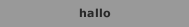 hallo